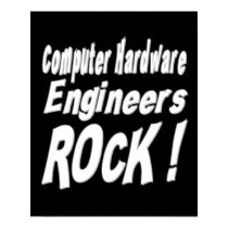 Computer Hardware Engineers Rock! Poster Print by TShirtDotCom Computer Hardware Engineers Rock! Poster Print