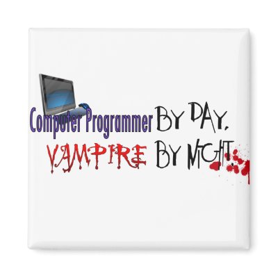 Computer Programmer by day, Vampire by night Fridge Magnet by VampOut