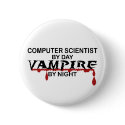Computer Scientist by Day, Vampire by Night buttons by poorrichards Computer Scientist by Day, Vampire by Night buttons