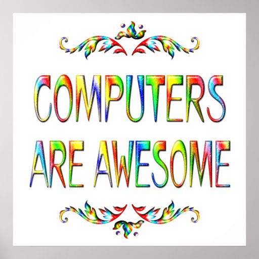 computers_are_awesome_poster-r0b62decca1