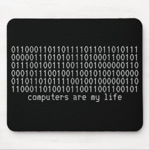 Computers are My Life in   Binary