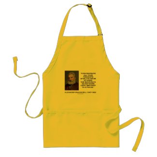 Concentrate All Your Thoughts Upon Work At Hand apron