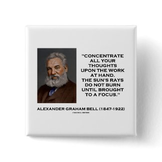 Concentrate All Your Thoughts Upon Work At Hand button