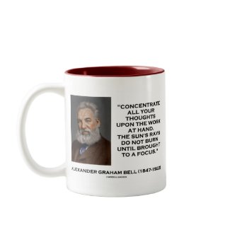 Concentrate All Your Thoughts Upon Work At Hand mug