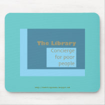 Concierge for poor people mousepads by suburbanbelle Concierge for poor people mousepads