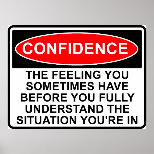 Confidence Quote Saying Poster Sign Print | Zazzle