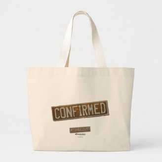 Confirmed Tote Bag