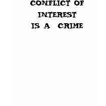 CONFLICT OF INTEREST IS A  CRIME t-shirts