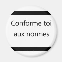 conforme toi fridge magnet