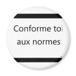 conforme toi magnets