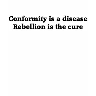 Conformity is a disease t shirts by burntright