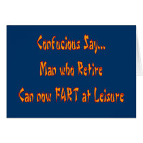Confucious Say  "FART AT LEISURE" Card