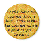 Confucius Quote  -  wearable wisdom Fridge Magnets
