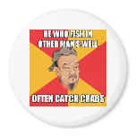 Confucius Say Catch Crabs Magnets