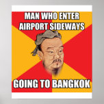 Confucius Say Going to Bangkok Posters