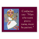 Confucius say: Man who want pretty nurse... - card by folkartblonde Confucius say: Man who want pretty nurse... - card