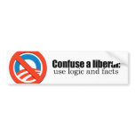 Confuse a liberal bumper sticker