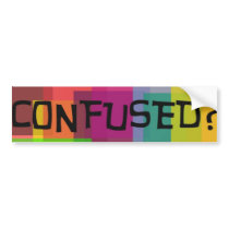 Confused Bumper Sticker bumper stickers