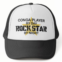 Conga Player Rock Star by Night Trucker Hats