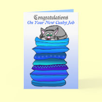 Congrats On Your New Cushy Job cards