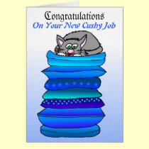 Congrats On Your New Cushy Job cards