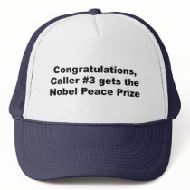 Congratulations caller number 3 gets the nobel pri mesh hats