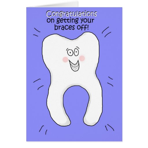 Congratulations on Getting Your Braces Off Card Zazzle