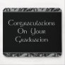 Congratulations On Your Graduation Mouse Pads