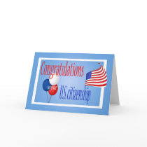 Congratulations US Citizenship US Flag Greeting Cards
