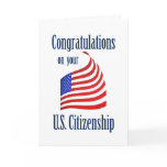 Congratulations US Citizenship US Flag cards