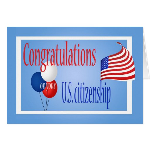 Congratulations US Citizenship US Flag Greeting Card Zazzle