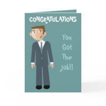 Congratulations You Got The Job Business Man Greeting Cards