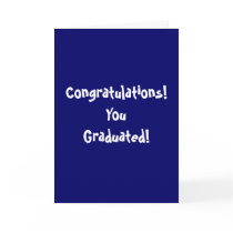 Congratulations! YouGraduated! cards by snarkycreations Congratulations! YouGraduated! cards