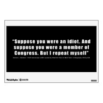 Congress Idiots Quote by Samuel L. Clemens Wall Skin
