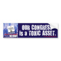 Congress is a Toxic Asset bumper sticker bumpersticker