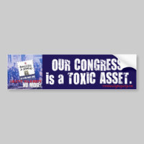 Congress is a Toxic Asset bumper sticker bumper stickers
