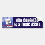 Congress is a Toxic Asset bumper sticker