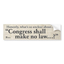 Congress Shall Make No Law. Bumper Stickers
