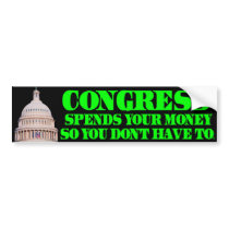 Congress Spends Your Money Bumper Sticker