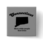Connecticut Motto - More white people than trees