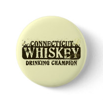 Connecticut Whiskey Drinking Champion buttons by thickcorp Connecticut Whiskey Drinking Champion buttons