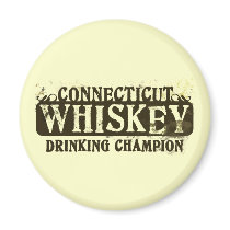 Connecticut Whiskey Drinking Champion magnets by thickcorp Connecticut Whiskey Drinking Champion magnets