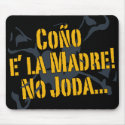 Coño E la Madre! venezuela mousepads by PanaStreetWear Coño E la Madre! venezuela mousepads