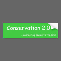 Conservation 2.0, ...connecting people to the land bumper stickers