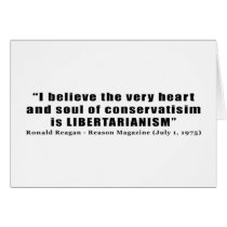 Conservatism Libertarian Quote by Ronald Reagan Card