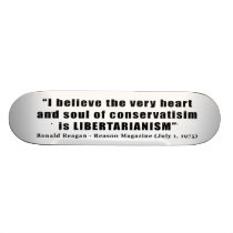 Conservatism Libertarian Quote by Ronald Reagan Custom Skateboard
