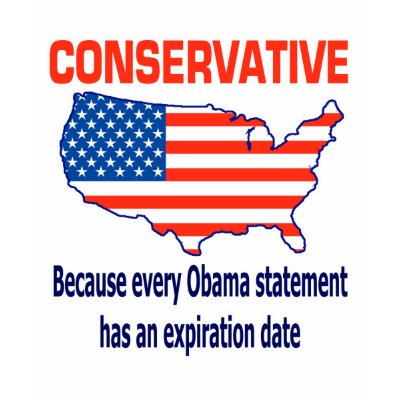 Conservative - Anti Obama T-Shirt