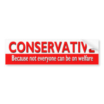 CONSERVATIVE Bumper Sticker