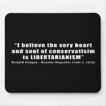 Conservative Libertarian Quote by President Reagan Mousepads