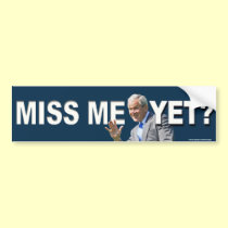 Conservative "Miss Me Yet?" bumper sticker bumper stickers